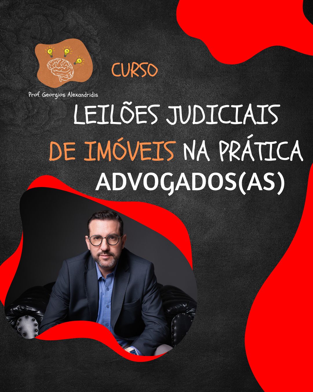 LEIL�ES JUDICIAIS DE IM�VEIS NA PR�TICA - ADVOGADOS(AS)